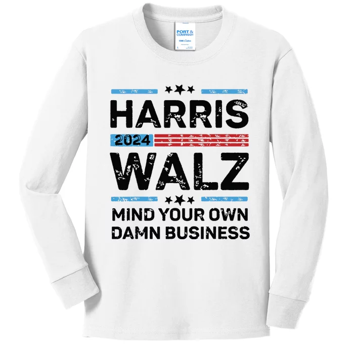 Harris Walz Waltz 2024 Mind Your Own Damn Business Kids Long Sleeve Shirt