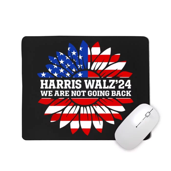 Harris Waltz We Are Not Going Back Kamala Harris 2024 Mousepad