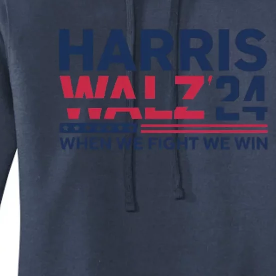 Harris Walz When We Fight We Win As One Meaningful Gift Women's Pullover Hoodie