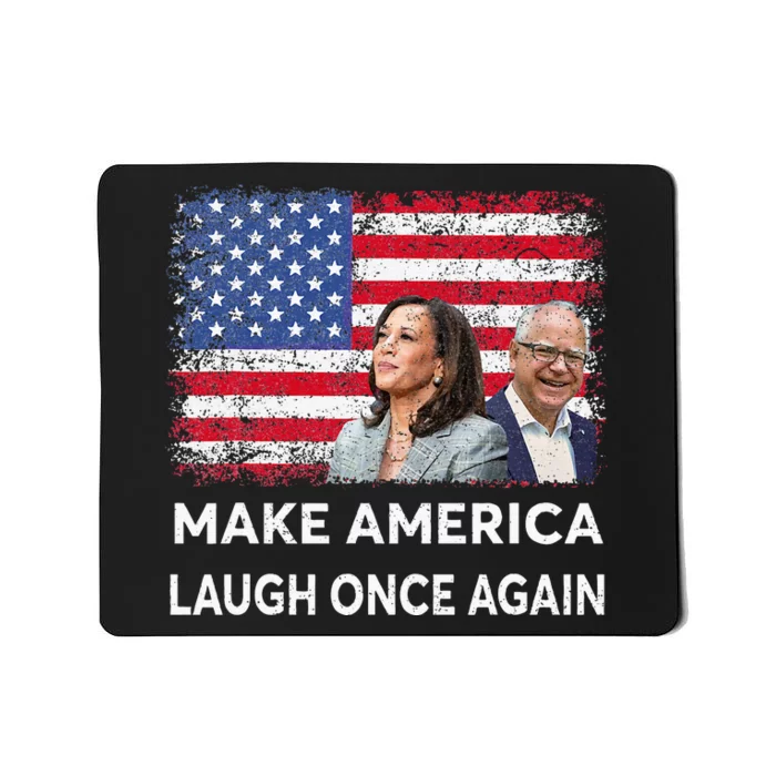 Harris Waltz Walz 2024 Make America Laugh Once Again Mousepad