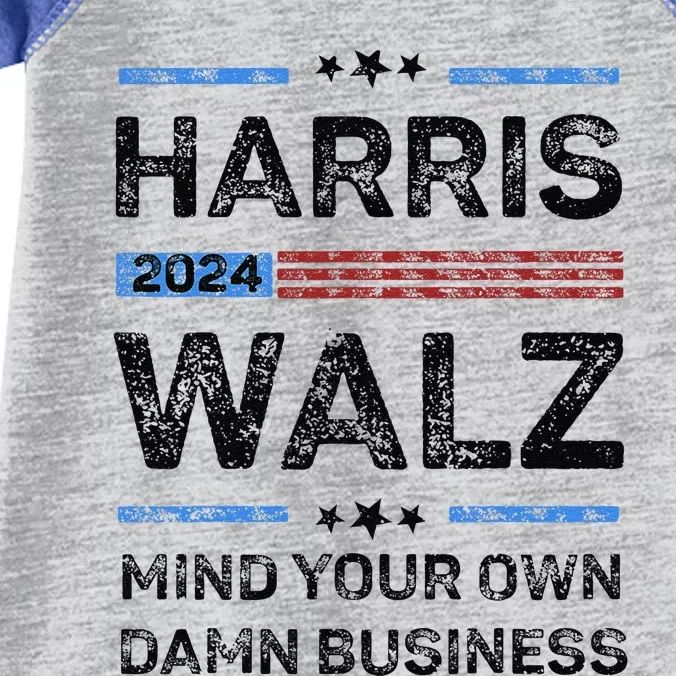 Harris Walz Waltz 2024 Mind Your Own Damn Business Infant Baby Jersey Bodysuit