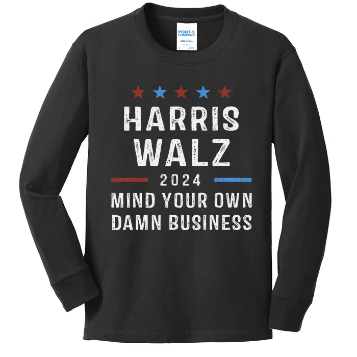 Harris Walz Waltz 2024 Mind Your Own Damn Business Kids Long Sleeve Shirt