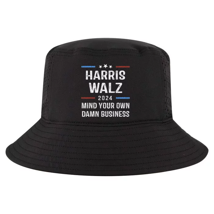 Harris Walz Waltz 2024 Mind Your Own Damn Business Cool Comfort Performance Bucket Hat