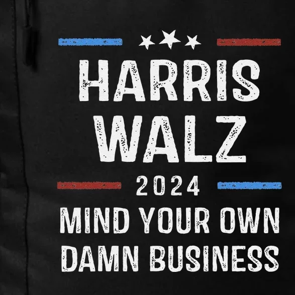 Harris Walz Waltz 2024 Mind Your Own Damn Business Daily Commute Backpack