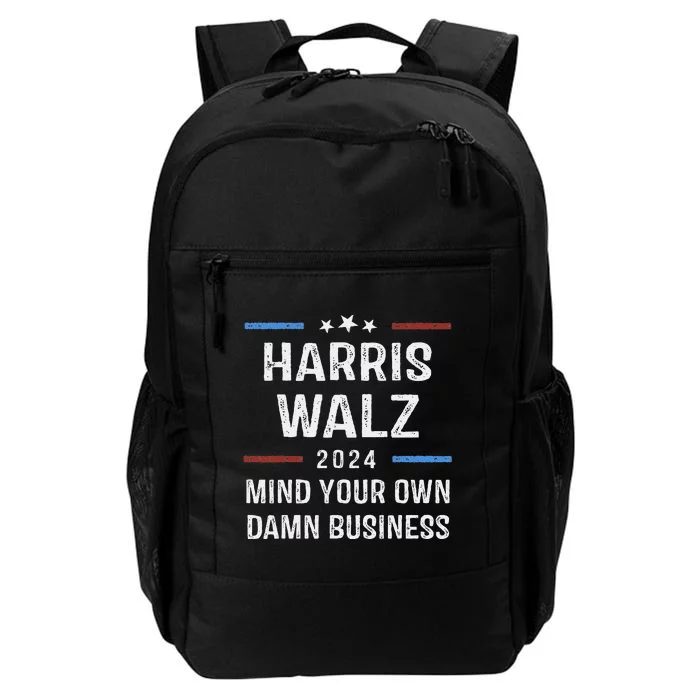 Harris Walz Waltz 2024 Mind Your Own Damn Business Daily Commute Backpack