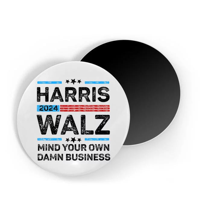 Harris Walz Waltz 2024 Mind Your Own Damn Business Magnet