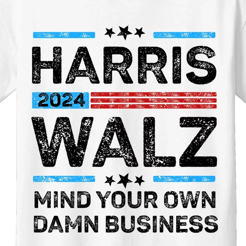 Harris Walz Waltz 2024 Mind Your Own Damn Business Kids T-Shirt