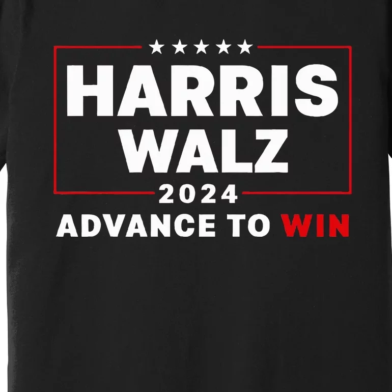 Harris Walz Waltz 2024 Advance To Win For 47th President Premium T-Shirt