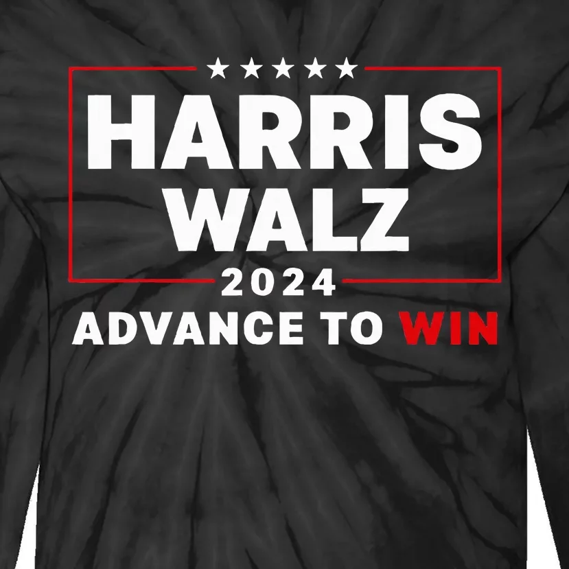 Harris Walz Waltz 2024 Advance To Win For 47th President Tie-Dye Long Sleeve Shirt