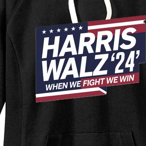 Harris Walz When We Fight We Win Together We Succeed Gift Women's Fleece Hoodie