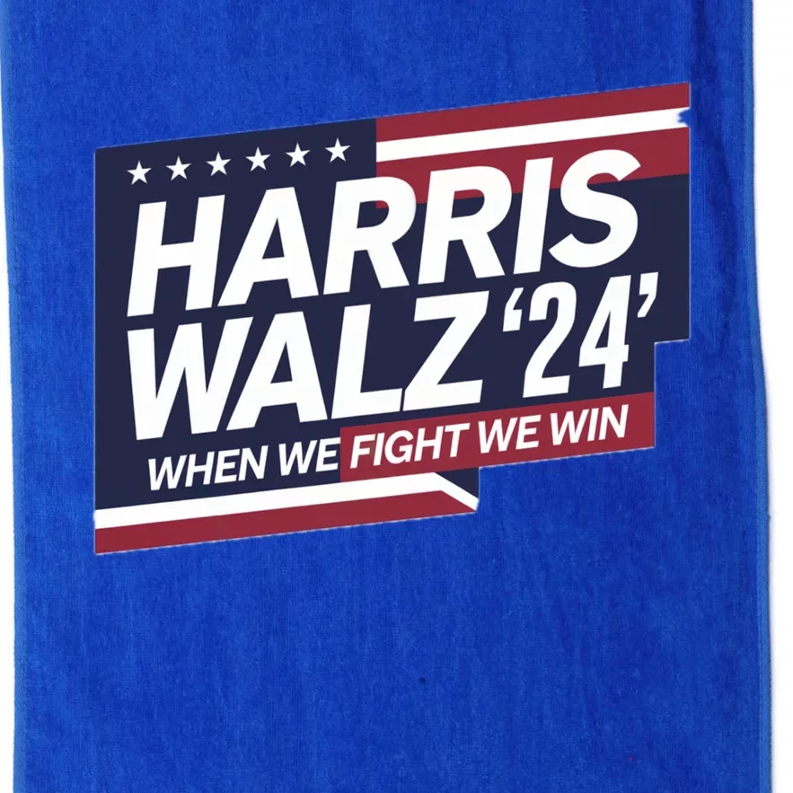 Harris Walz When We Fight We Win Together We Succeed Gift Platinum Collection Golf Towel