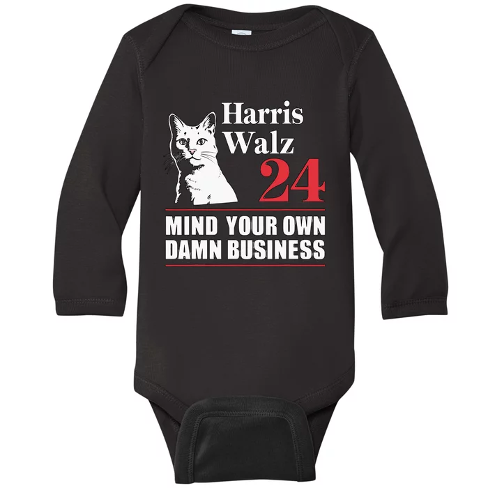 Harris Walz Waltz 2024 Mind Your Own Damn Business Baby Long Sleeve Bodysuit