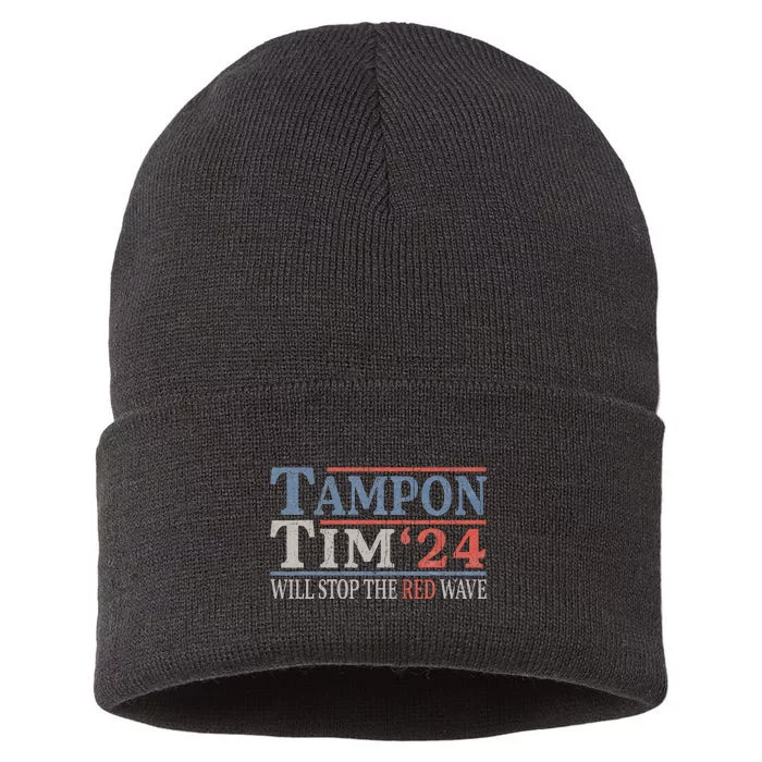 Harris Walz Waltz Tampon Tim Will Stop The Red Wave 2024 Sustainable Knit Beanie