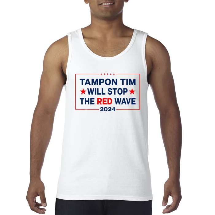 Harris Walz Waltz Tampon Tim Will Stop The Red Wave 2024 Tank Top