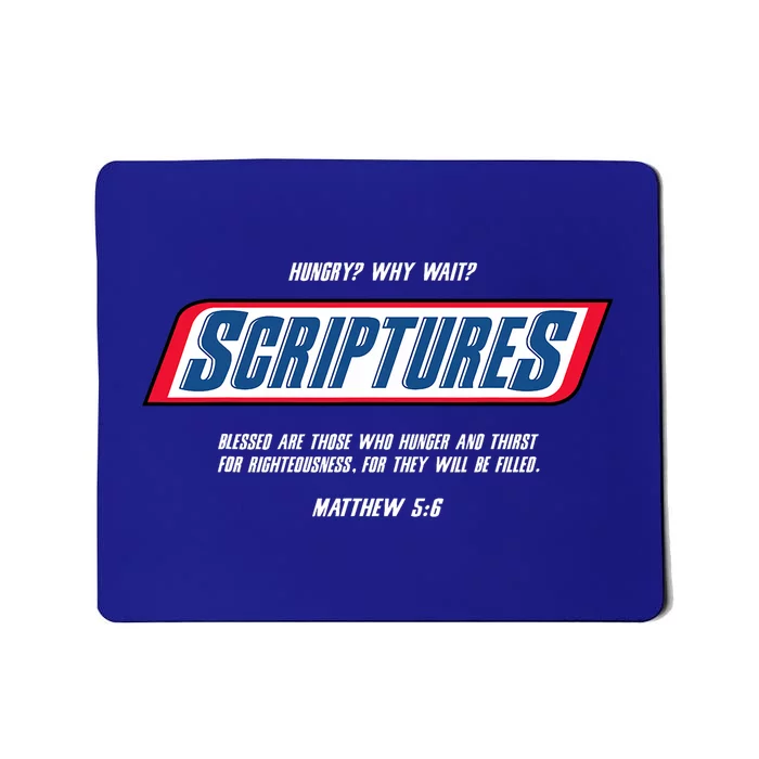 Hungry Why Wait Scriptures Blessed Are Those Who Hunger Mousepad