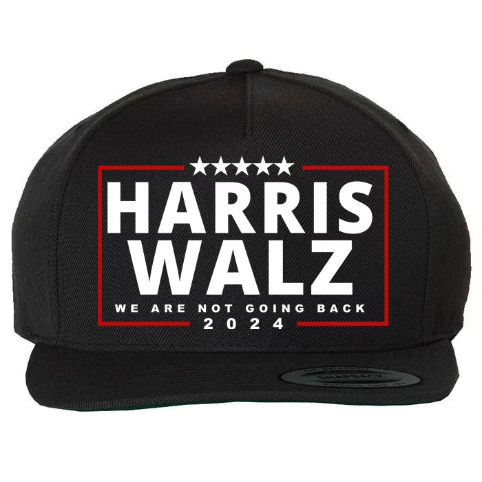 Harris Walz We Are Not Going Back 2024 Election Wool Snapback Cap