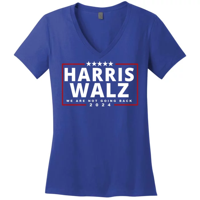 Harris Walz We Are Not Going Back 2024 Election Women's V-Neck T-Shirt