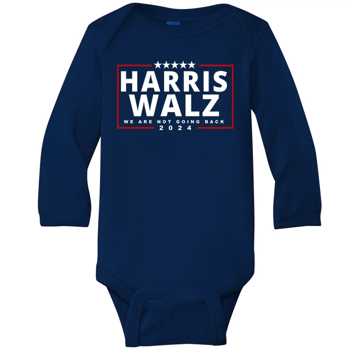 Harris Walz We Are Not Going Back 2024 Election Baby Long Sleeve Bodysuit