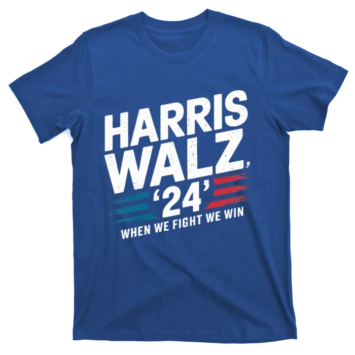 Harriswalz  When We Fight We Win Great Gift T-Shirt