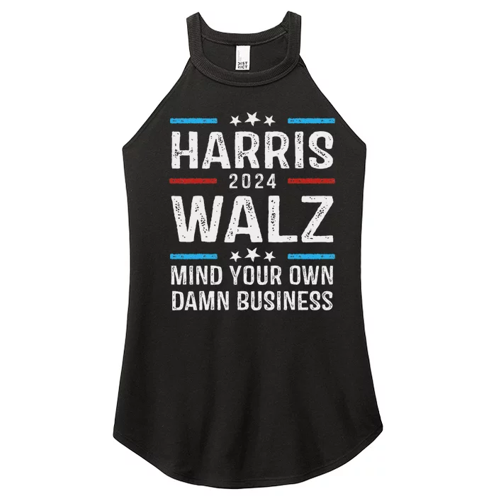 Harris Walz Waltz 2024 Mind Your Own Damn Business Women’s Perfect Tri Rocker Tank