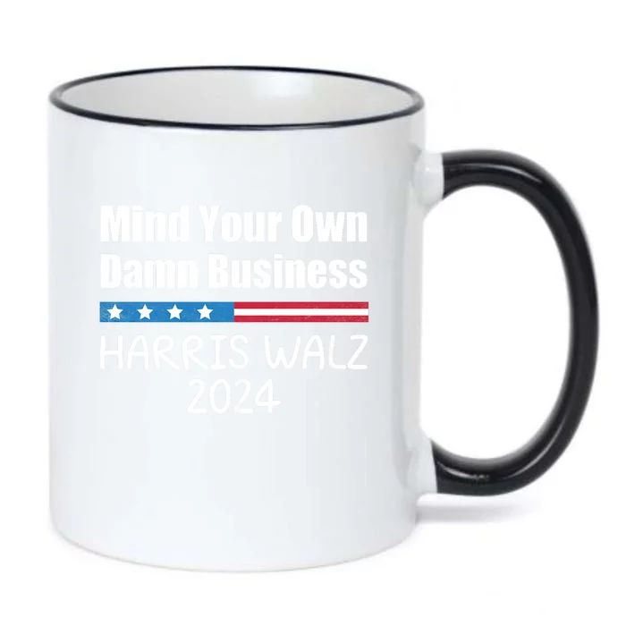 Harris Walz Waltz 2024 Mind Your Own Damn Business Black Color Changing Mug