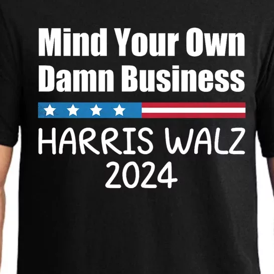 Harris Walz Waltz 2024 Mind Your Own Damn Business Pajama Set