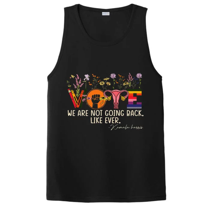 Harris Waltz We Are Not Going Back Like Ever Feminist Vote Gift Performance Tank