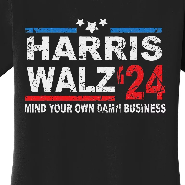 Harris Walz Waltz Mind Your Own Damn Business Women's T-Shirt