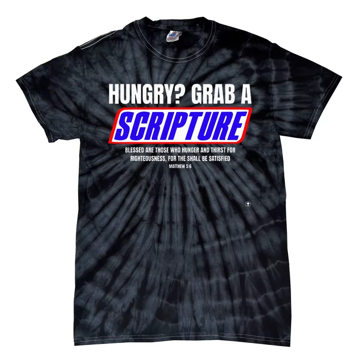 Hungry Why Wait Scriptures Blessed Are Those Who Hunger Tie-Dye T-Shirt