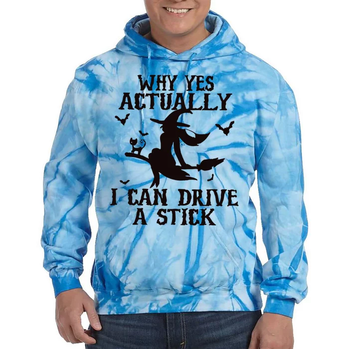 Halloween Why Yes Actually I Can Drive A Stick Funny Halloween Tie Dye Hoodie