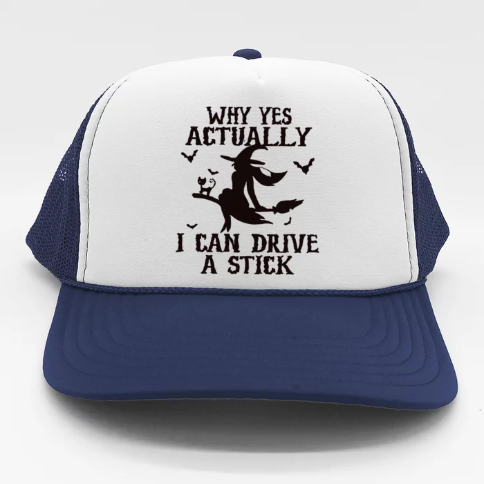 Halloween Why Yes Actually I Can Drive A Stick Funny Halloween Trucker Hat