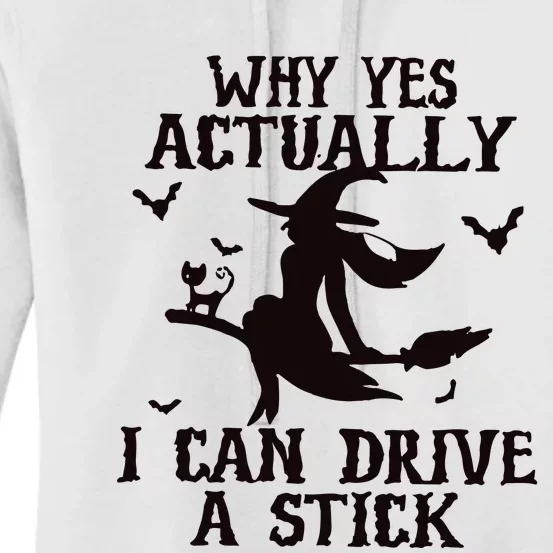 Halloween Why Yes Actually I Can Drive A Stick Funny Halloween Women's Pullover Hoodie