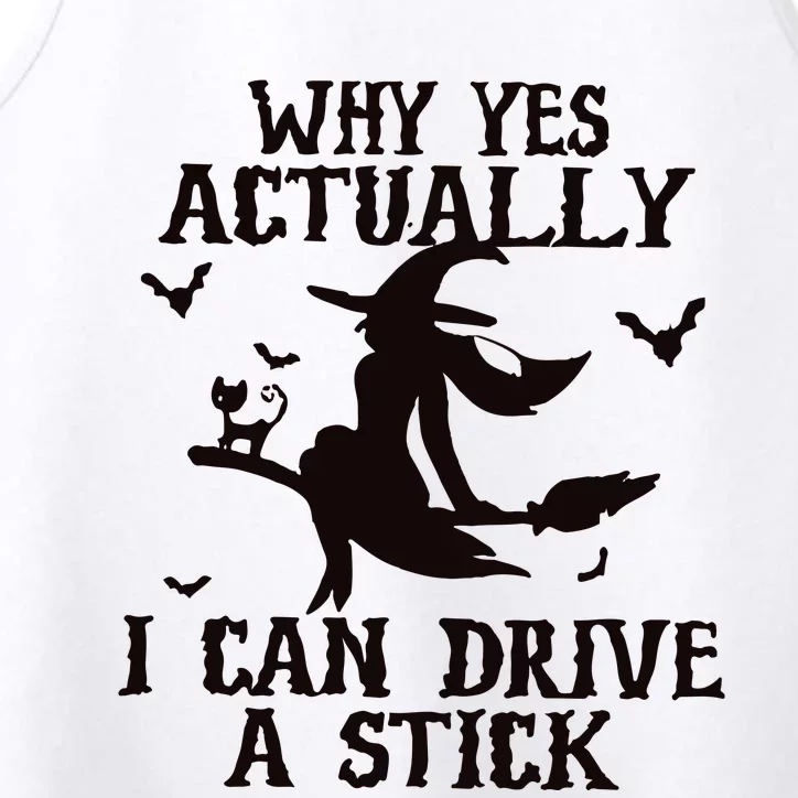 Halloween Why Yes Actually I Can Drive A Stick Funny Halloween Performance Tank