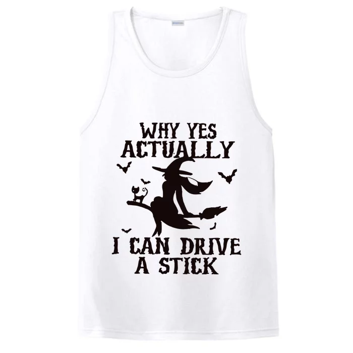 Halloween Why Yes Actually I Can Drive A Stick Funny Halloween Performance Tank