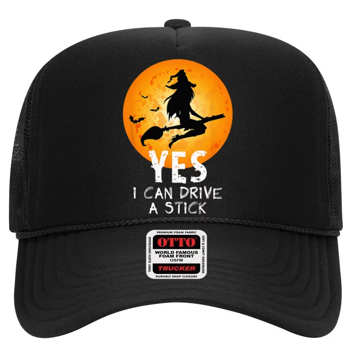 Halloween Witch Yes I Can Drive A Stick Funny Halloween High Crown Mesh Trucker Hat