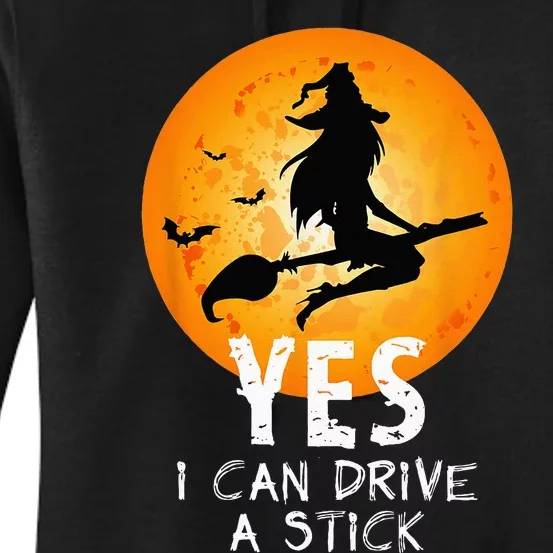 Halloween Witch Yes I Can Drive A Stick Funny Halloween Women's Pullover Hoodie