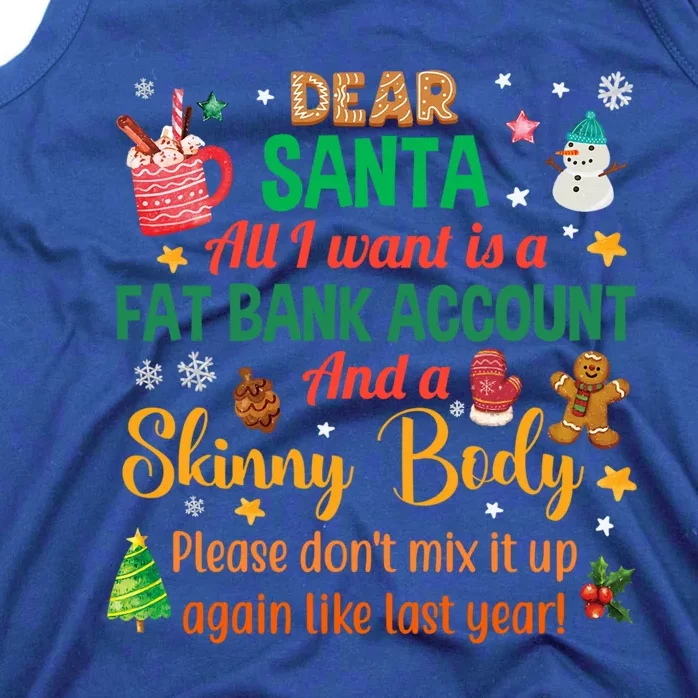 Happy Xmas Dear Santa All I Want Is A Fat Bank Account Gift Tank Top