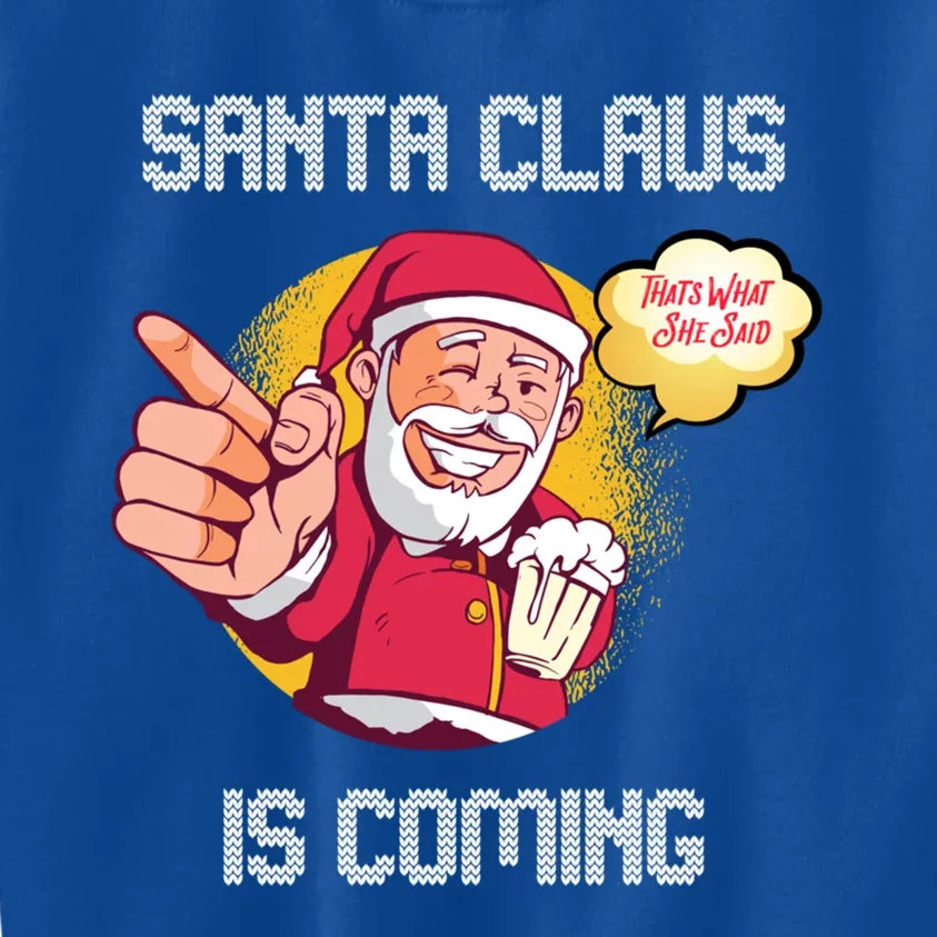 Hilarious Xmas Santa Claus Is Coming Ugly Christmas Gift Kids Sweatshirt