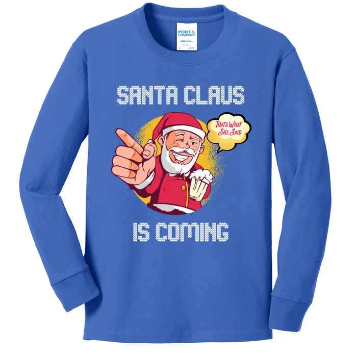 Hilarious Xmas Santa Claus Is Coming Ugly Christmas Gift Kids Long Sleeve Shirt