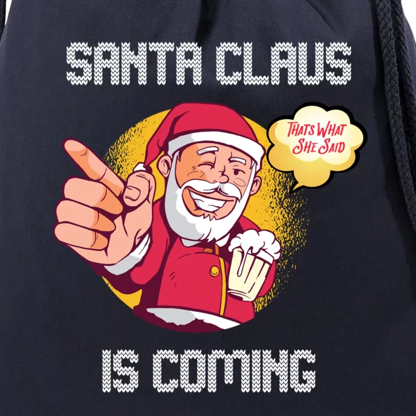 Hilarious Xmas Santa Claus Is Coming Ugly Christmas Gift Drawstring Bag