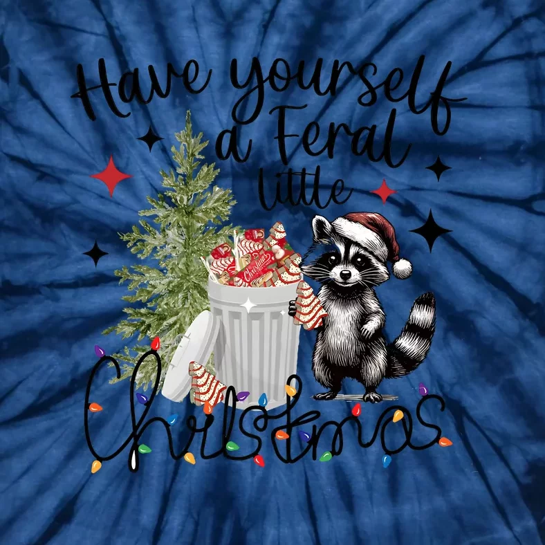 Have Yourself A Feral Little Christmas Raccoon Little Debbie Tie-Dye T-Shirt