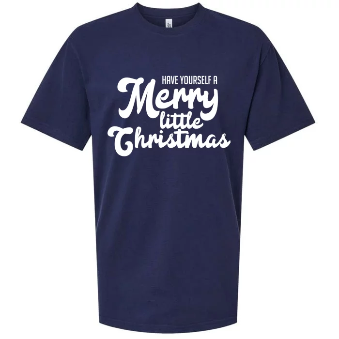 Have Yourself A Merry Little Christmas Gift Sueded Cloud Jersey T-Shirt