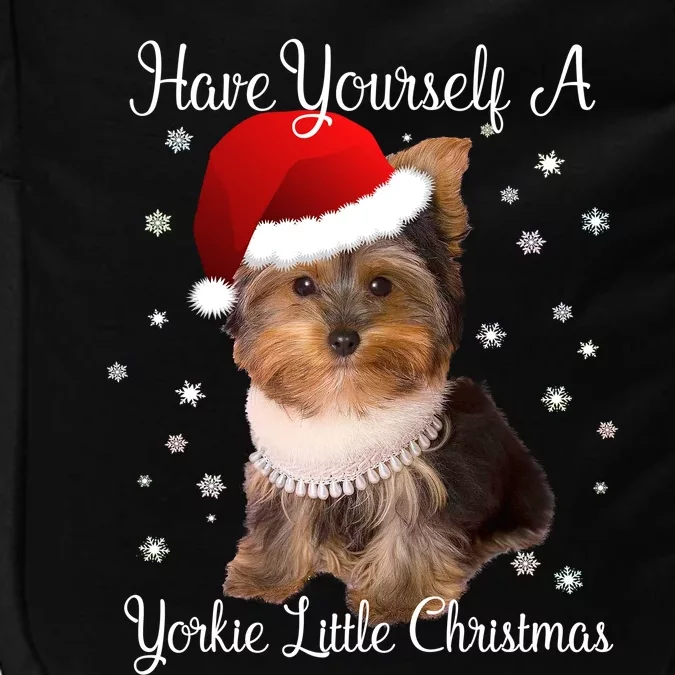 Have Yourself A Yorkie Little Christmas Gift Impact Tech Backpack