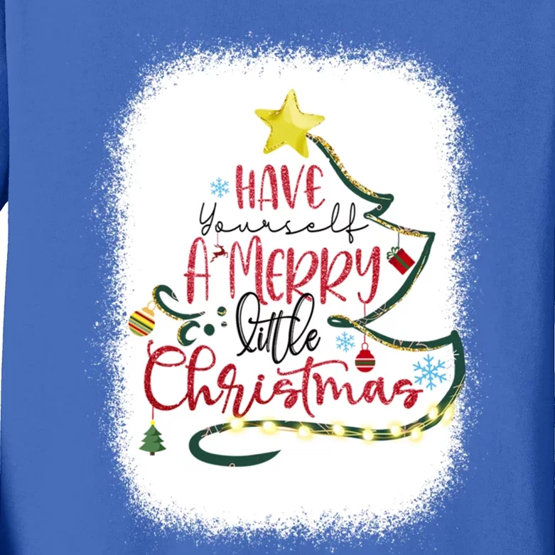 Have Yourself A Merry Little Christmas Tree Light Bleached Funny Gift Kids Long Sleeve Shirt