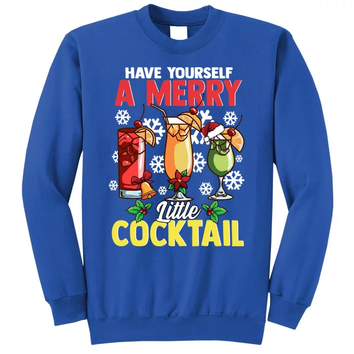 Have Yourself A Merry Little Cocktail Christmas Gift Tall Sweatshirt