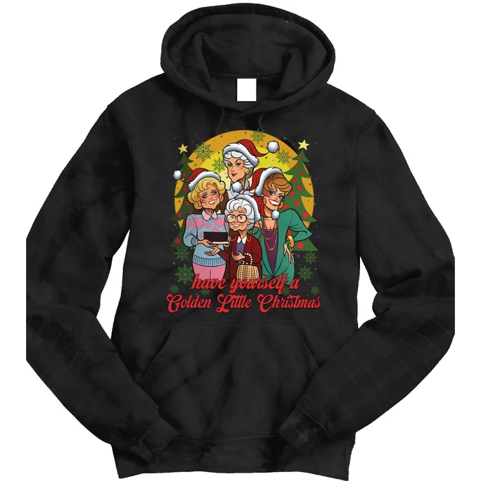 Have Yourself A Golden Little Christmas Happy Holiday Season Tie Dye Hoodie