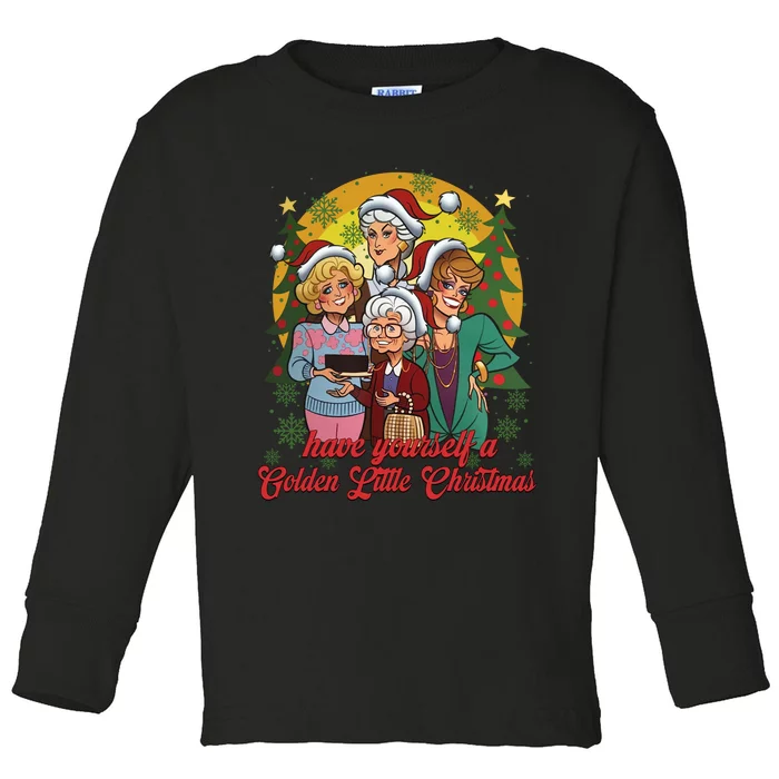 Have Yourself A Golden Little Christmas Happy Holiday Season Toddler Long Sleeve Shirt