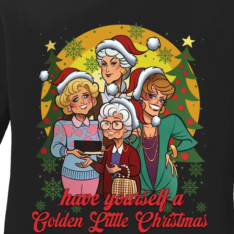 Have Yourself A Golden Little Christmas Happy Holiday Season Ladies Long Sleeve Shirt