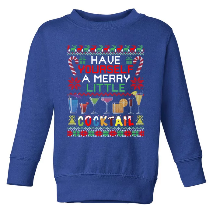 Have Yourself A Merry Little Cocktail Holiday Christmas Ugly Cool Gift Toddler Sweatshirt