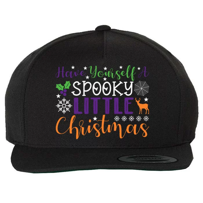 Have Yourself A Spooky Little Christmas Spooky Goth Christmas Funny Christmas Wool Snapback Cap